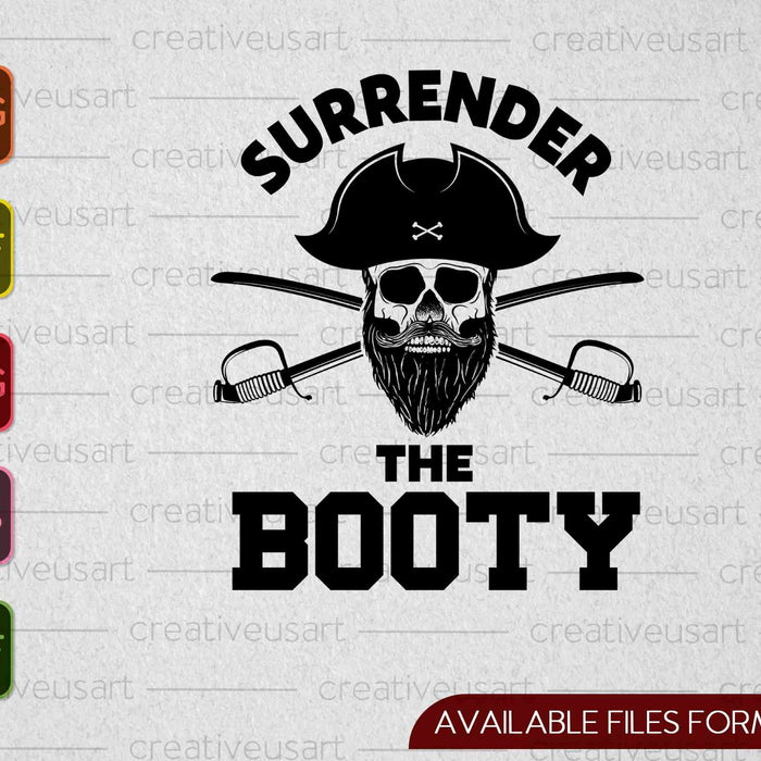 Vintage Surrender The Booty Halloween Fun Pirate Cross Bones SVG PNG Printable Files