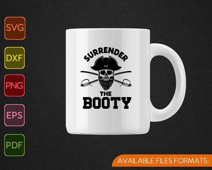 Vintage Surrender The Booty Halloween Fun Pirate Cross Bones SVG PNG Printable Files