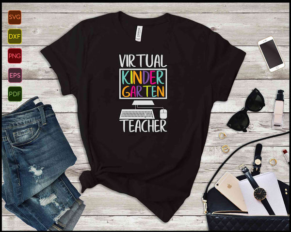 Maestro de jardín de infantes virtual Aprendizaje a distancia Regreso a la escuela SVG PNG Archivos imprimibles - on a t-shirt