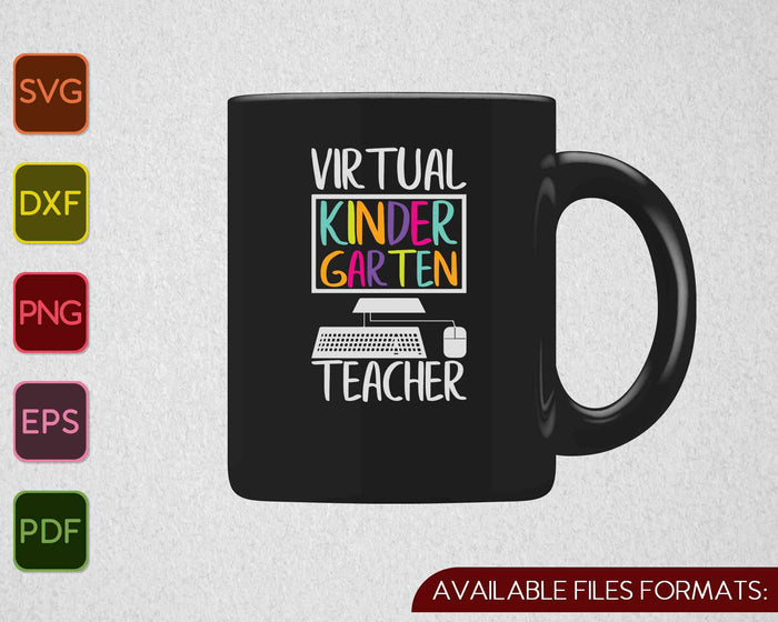 Virtual Kindergarten Teacher Distance Learning Back to School SVG PNG Printable Files