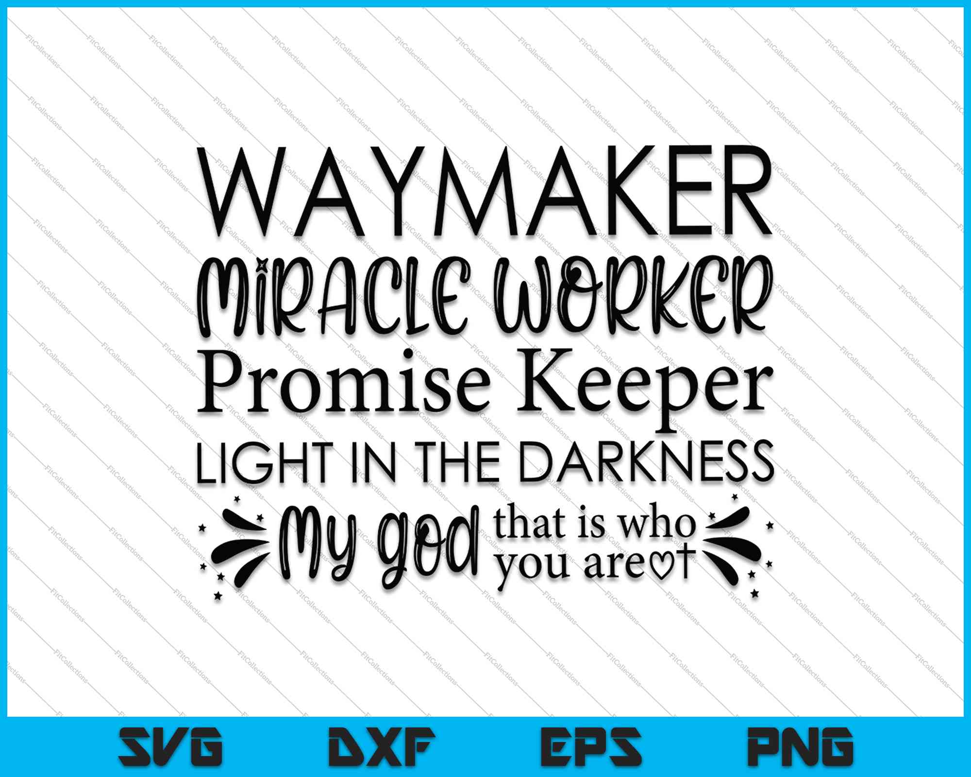 Waymaker, Miracle Worker SVG PNG Files – creativeusarts