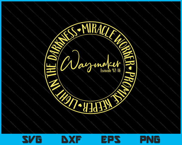 Waymaker Miracle Work Promise Keeper SVG PNG Cortar archivos imprimibles
