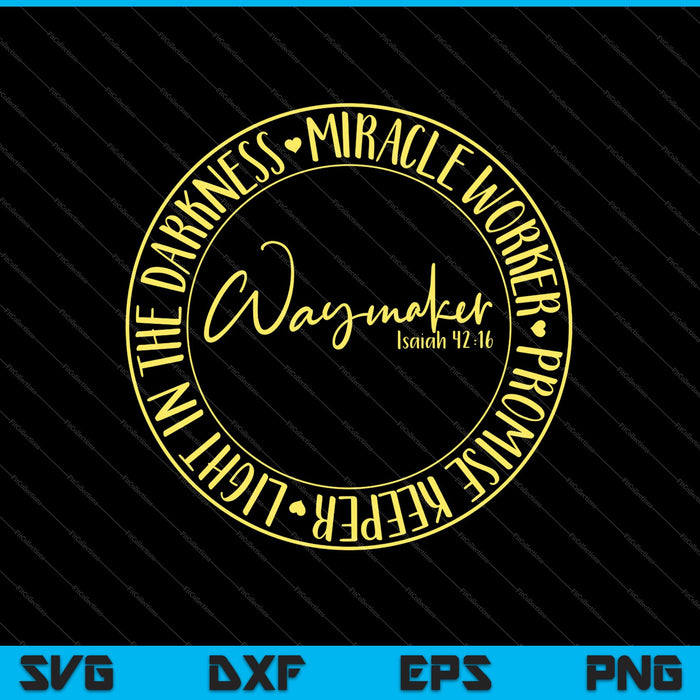 Waymaker Miracle Work Promise Keeper SVG PNG Cortar archivos imprimibles