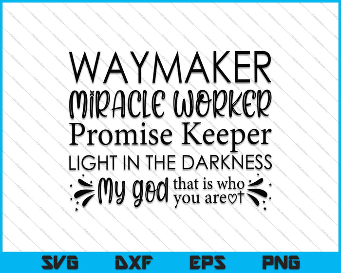 Waymaker, Miracle Worker SVG PNG snijden afdrukbare bestanden