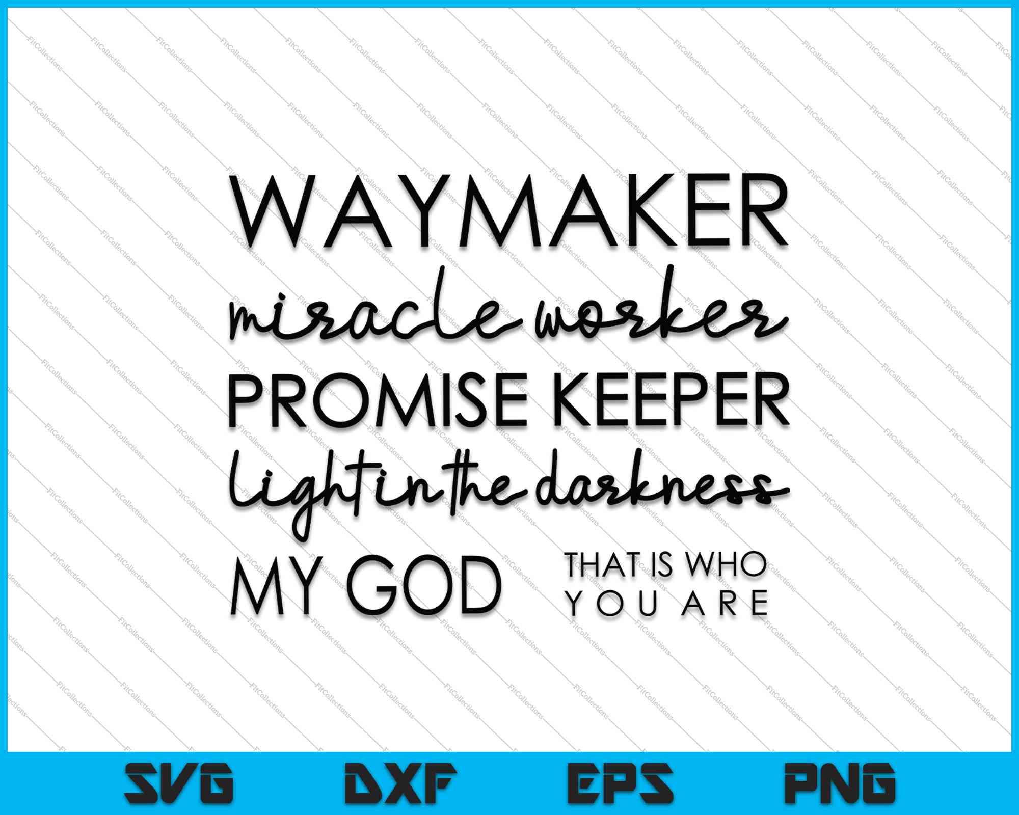 Way Maker, Ready to Print, Waymaker SVG Cutting File, Scalable Vector,  Transparent Graphic PNG, Cricut File