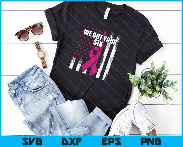 We hebben uw zes - Borstkanker bewustzijn SVG PNG snijden afdrukbare bestanden - on a t-shirt
