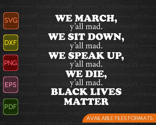 We maart, jullie allemaal gek, Black Lives Matter SVG PNG snijden afdrukbare bestanden