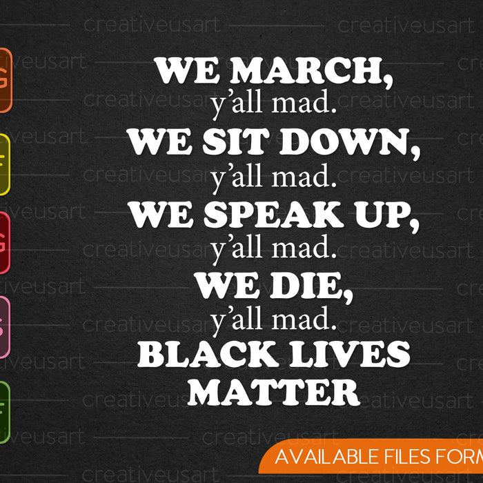 We maart, jullie allemaal gek, Black Lives Matter SVG PNG snijden afdrukbare bestanden