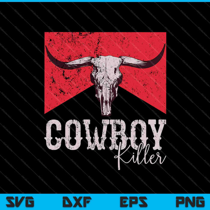 Western Cowgirl vintage Punchy Cowboy Killers Bull Horn SVG PNG Cutting Printable Files