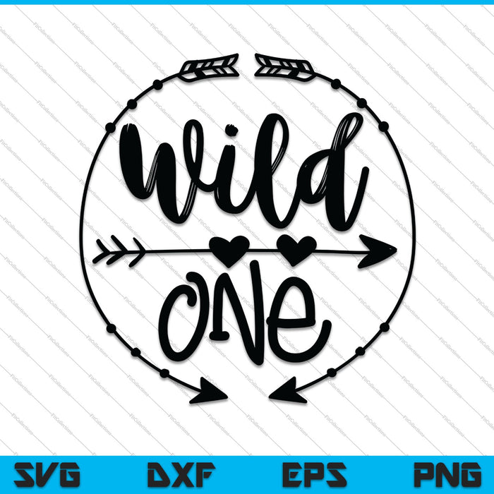 Wild One Primer Cumpleaños SVG PNG Cortando Archivos Imprimibles
