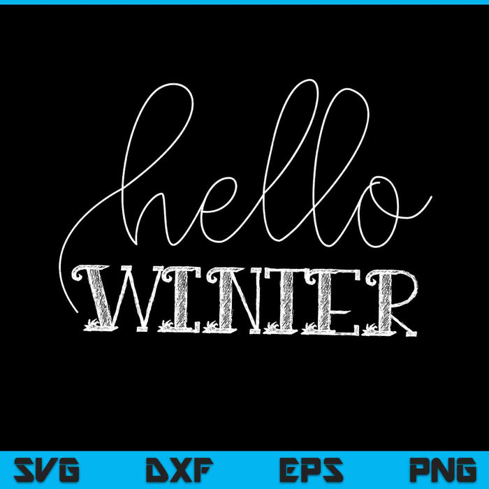 Winter, Hello Winter SVG PNG Cutting Printable Files