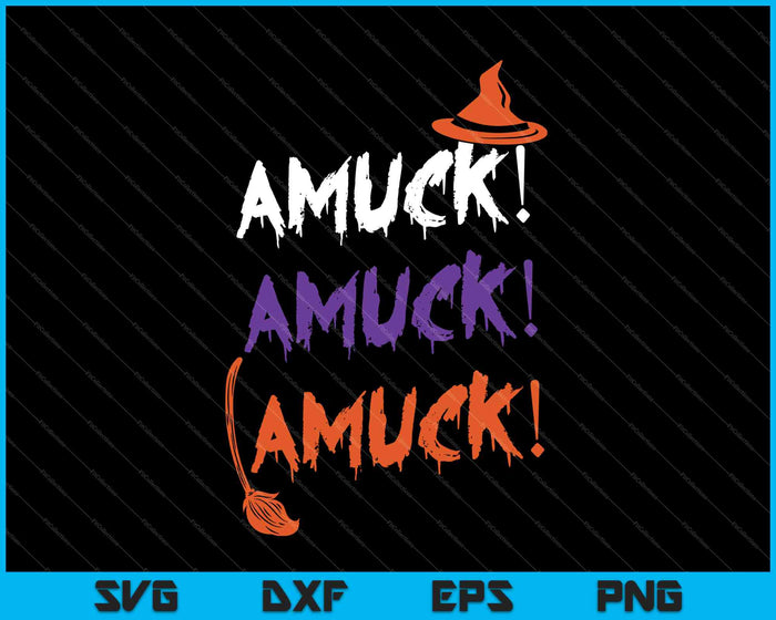 Amuck Amuck Amuck Halloween lindo SVG PNG cortando archivos imprimibles
