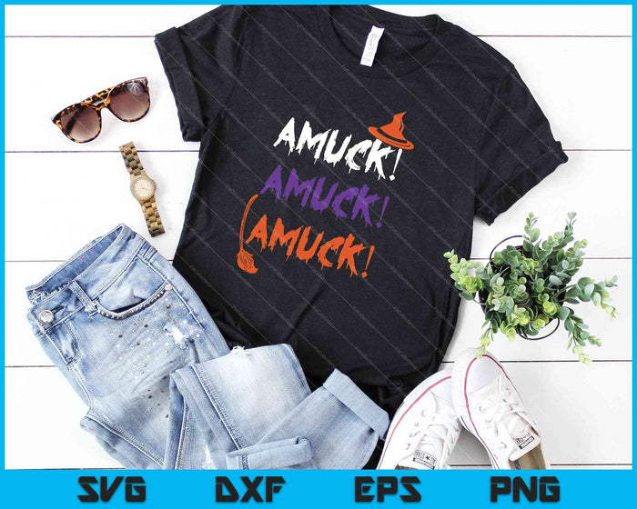 Amuck Amuck Amuck Halloween Cute SVG PNG Cutting Printable Files