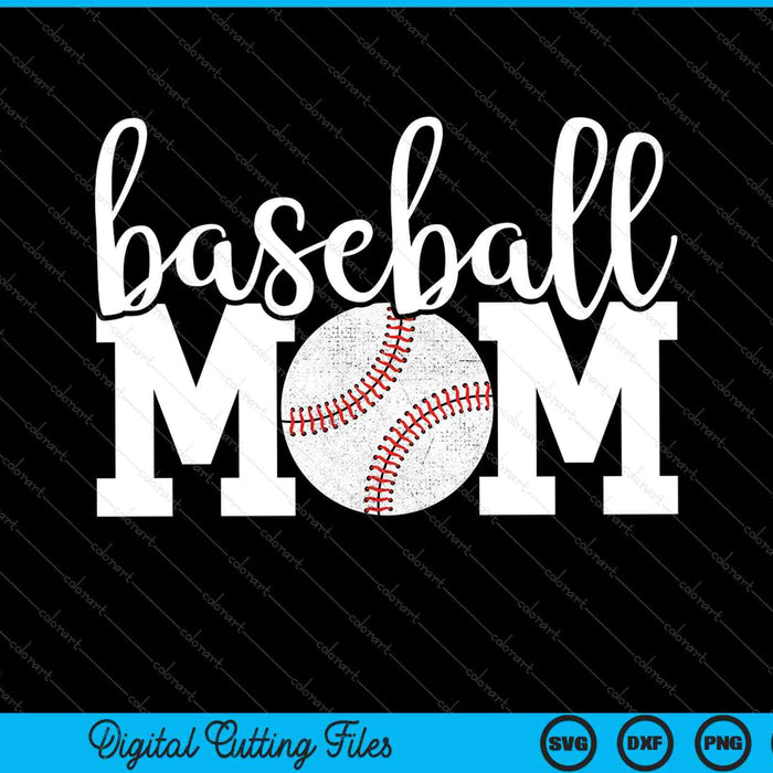 Baseball Mom Gift For Mother Day SVG PNG Cutting Printable Files