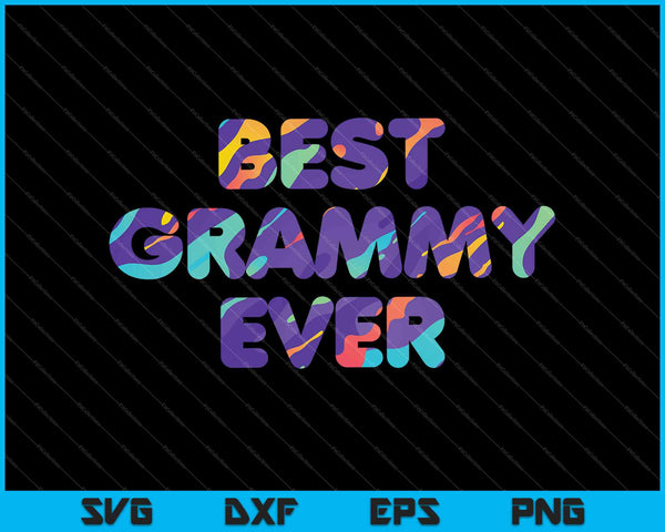 Best Grammy Ever  Mother's Day Gift SVG PNG Cutting Printable Files