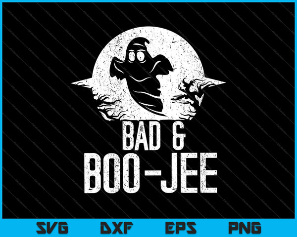 Grappige Halloween Ghost Bad Boo Jee citeer woordspeling Meme SVG PNG snijden afdrukbare bestanden