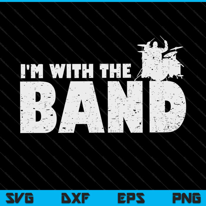 I'm with the Band SVG PNG Cutting Printable Files