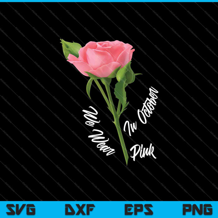 Mujeres en octubre usamos rosa SVG PNG cortando archivos imprimibles