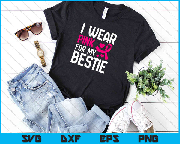 Vrouwen draag ik roze voor mijn bestie borstkanker SVG PNG snijden afdrukbare bestanden - on a t-shirt