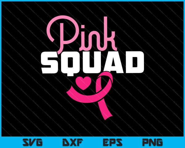 Vrouwen Pink Squad Breast Cancer Awareness motiverende ondersteuning SVG PNG snijden afdrukbare bestanden
