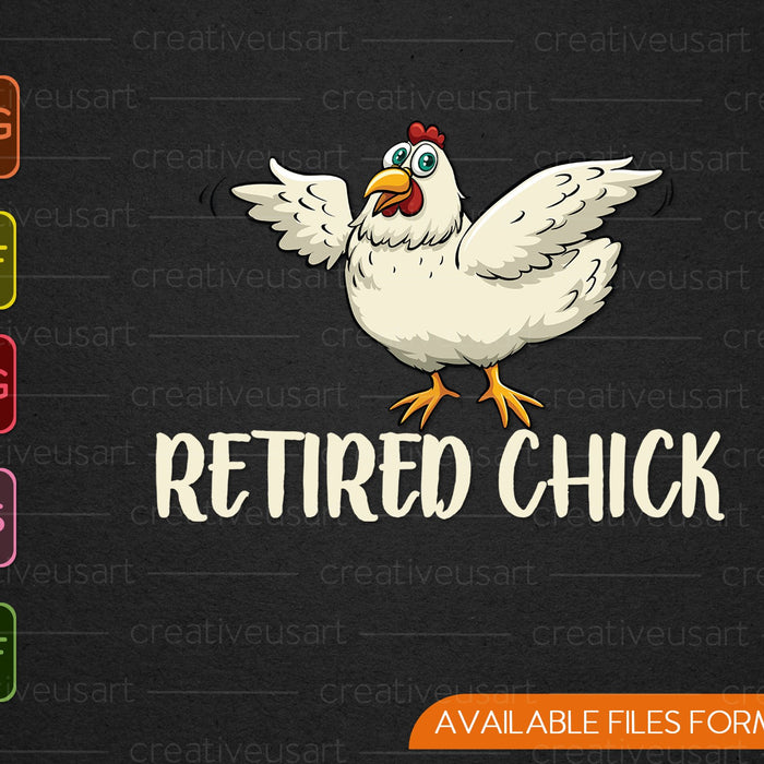 Retired Chick 2020 Funny Retirement Gift for Grandma SVG PNG Cutting Printable Files