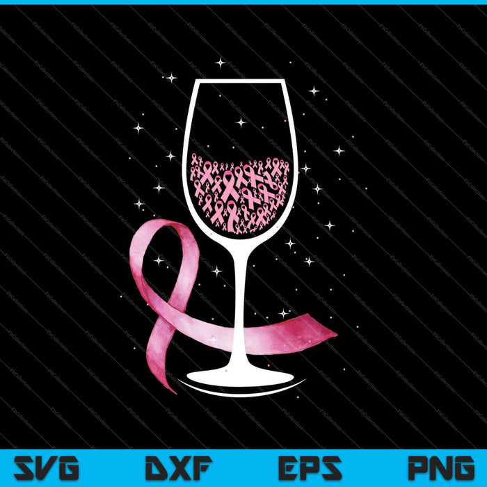 Wine Glass Pink Ribbon Cool Breast Cancer Awareness SVG PNG Cutting Printable Files