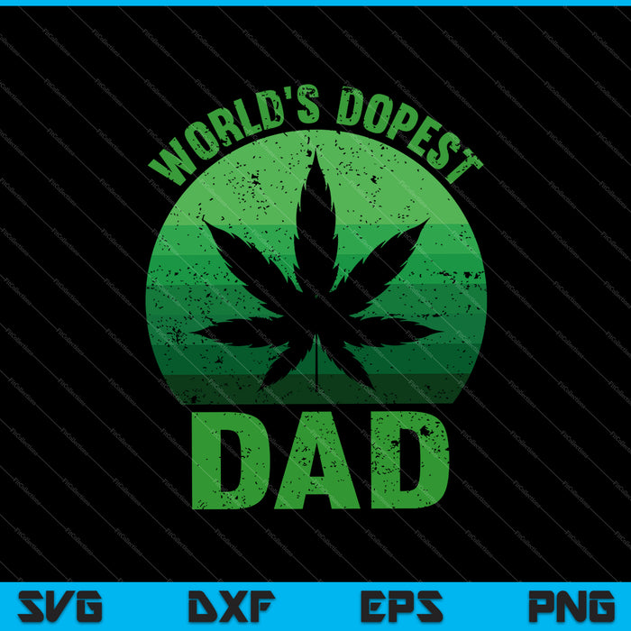 World's Dopest Dad SVG PNG Cutting Printable Files