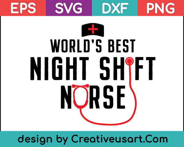 La mejor enfermera del turno de noche del mundo SVG PNG cortando archivos imprimibles