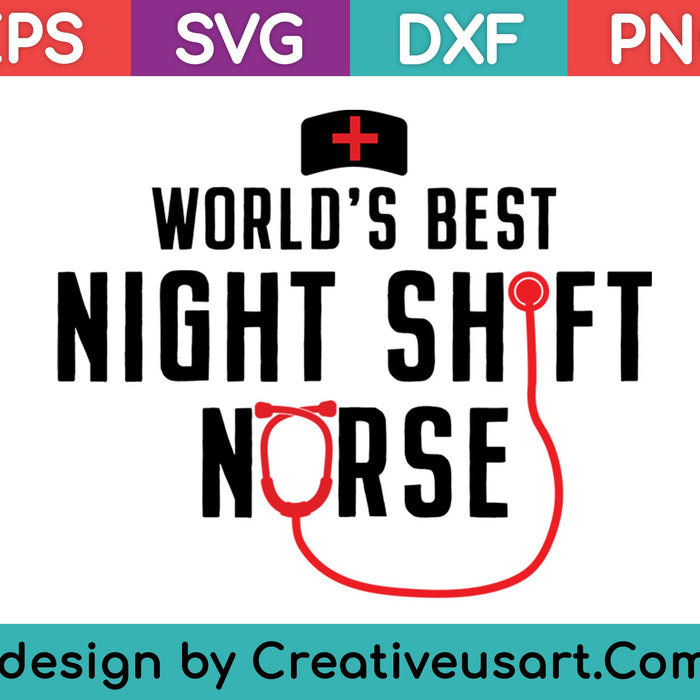 La mejor enfermera del turno de noche del mundo SVG PNG cortando archivos imprimibles