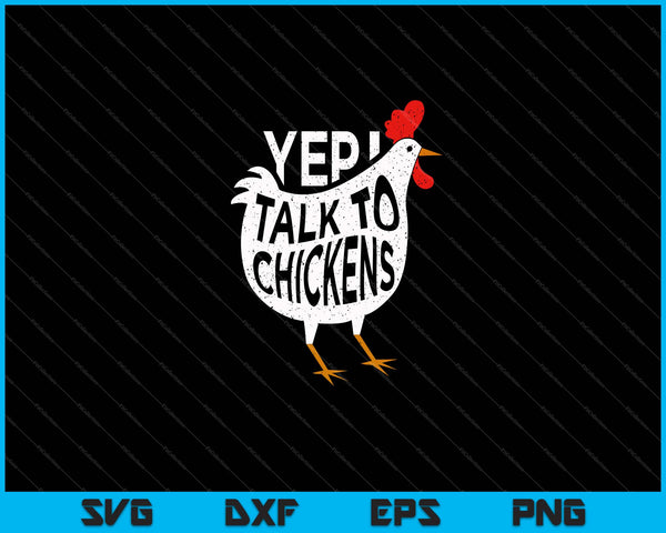 Ja, ik praat met kippen shirt schattige kip buffs tee SVG PNG snijden afdrukbare bestanden