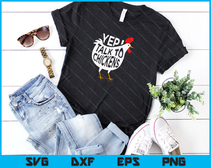 Sí, hablo con pollos camisa lindo pollo aficionados camiseta SVG PNG cortando archivos imprimibles