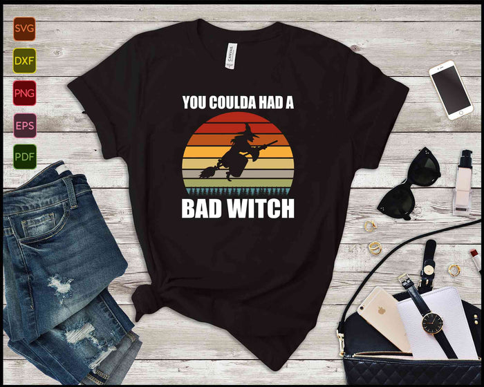 You Coulda Had a Bad Witch funny Halloween SVG PNG Cutting Printable Files