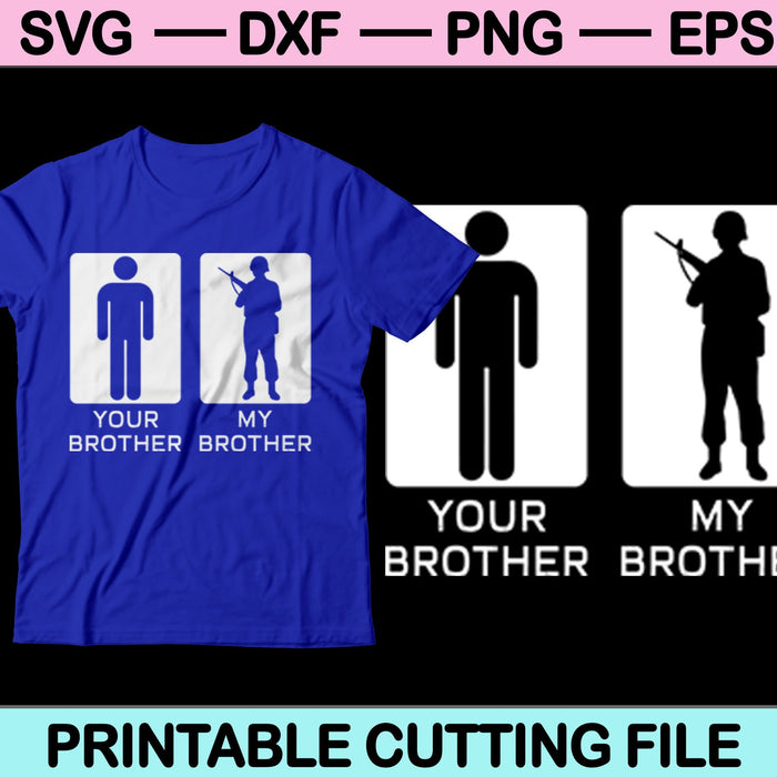 Your Brother My Brother SVG PNG Digital Cutting Files