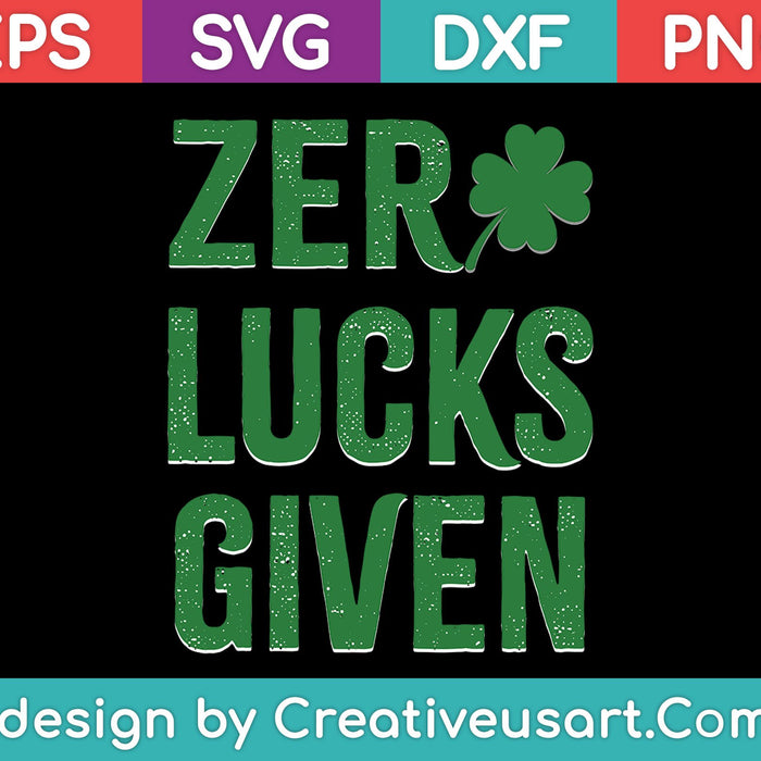 Zero Lucks Given SVG PNG Cutting Printable Files
