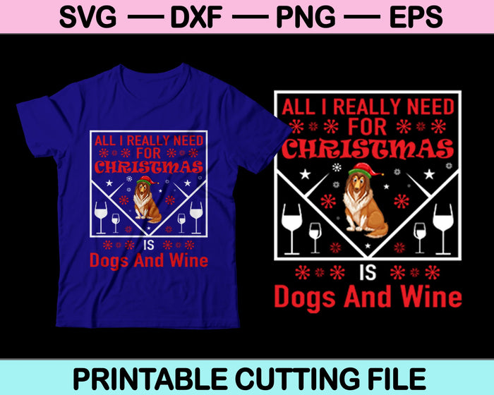 All I Really Need For Christmas SVG PNG Printable Files