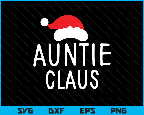 Auntie Claus Christmas T-Shirt Design SVG PNG Cutting Printable Files