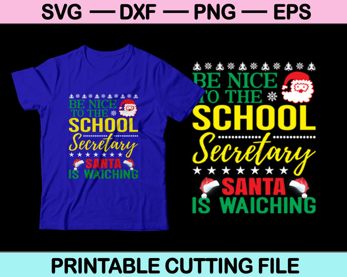 Sea amable con la secretaria de la escuela Santa está viendo Navidad SVG PNG cortando archivos imprimibles 