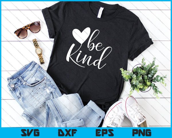 Be Kind Instant Download SVG PNG Cutting Printable Files - on a t-shirt