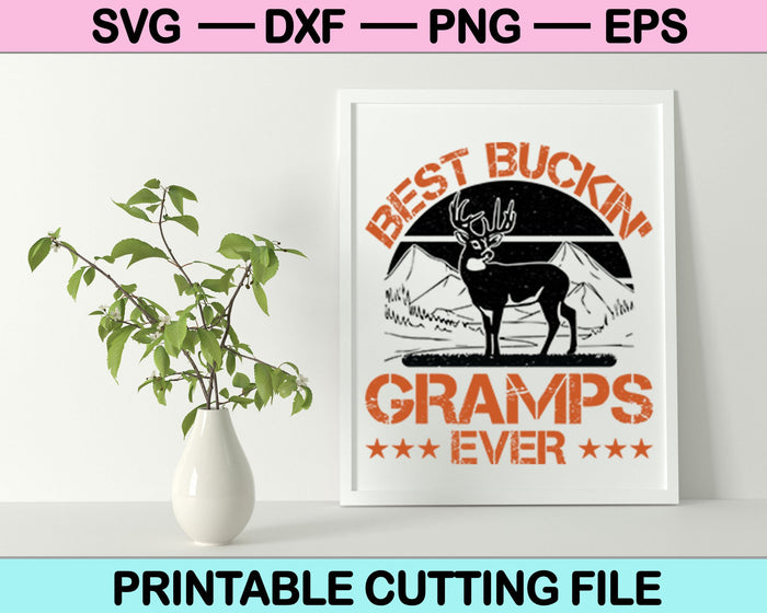 Beste Buckin' Gramps ooit SVG PNG snijden afdrukbare bestanden