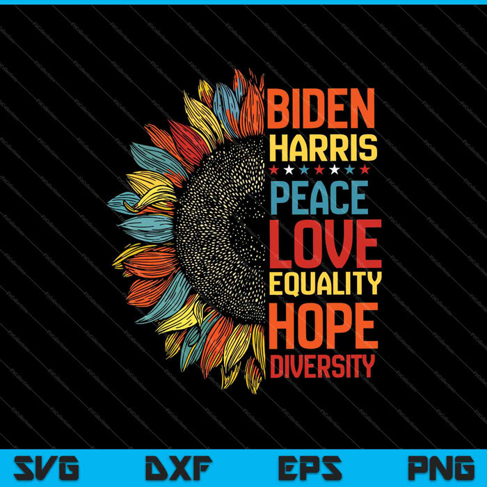 Biden Harris Paz Amor Igualdad Esperanza Diversidad SVG PNG Cortar archivos imprimibles