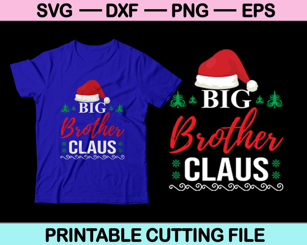 Big Brother Claus Kerstmis SVG PNG snijden afdrukbare bestanden