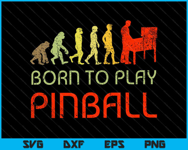 Nacido para jugar Pinball SVG PNG cortando archivos imprimibles