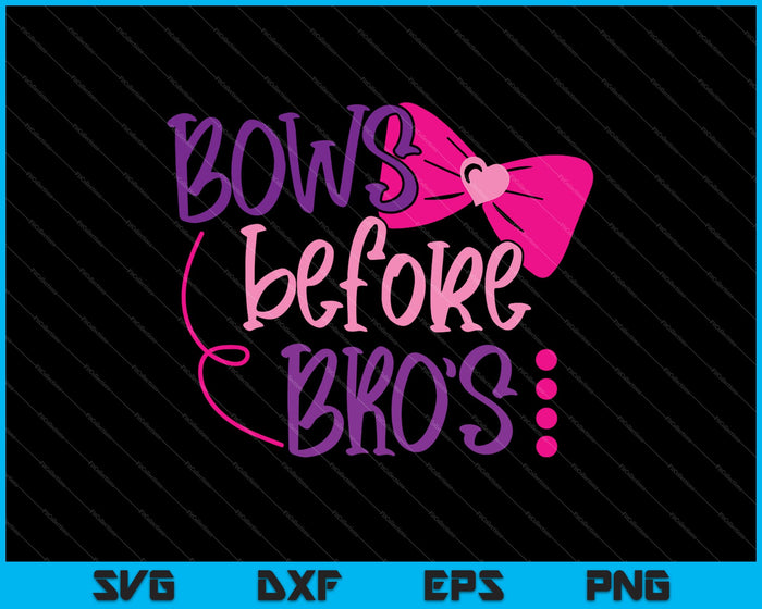 Bows Before Bro's Funny back to school SVG PNG Cutting Printable Files