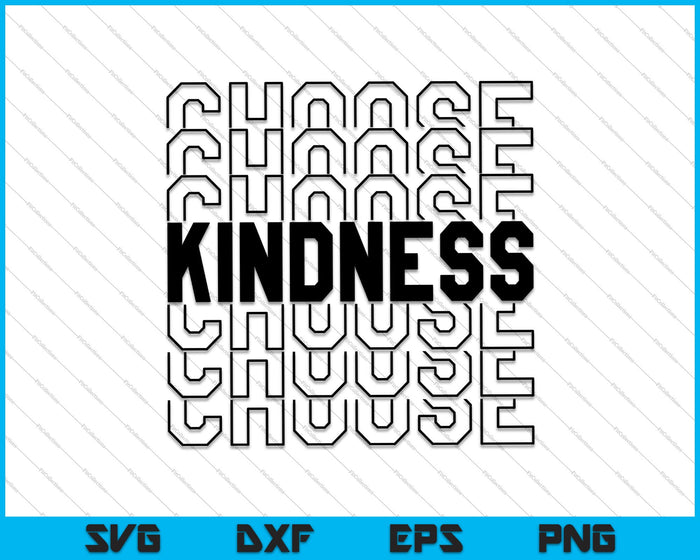 Choose Kindness Teacher Matters SVG PNG Cutting Printable Files