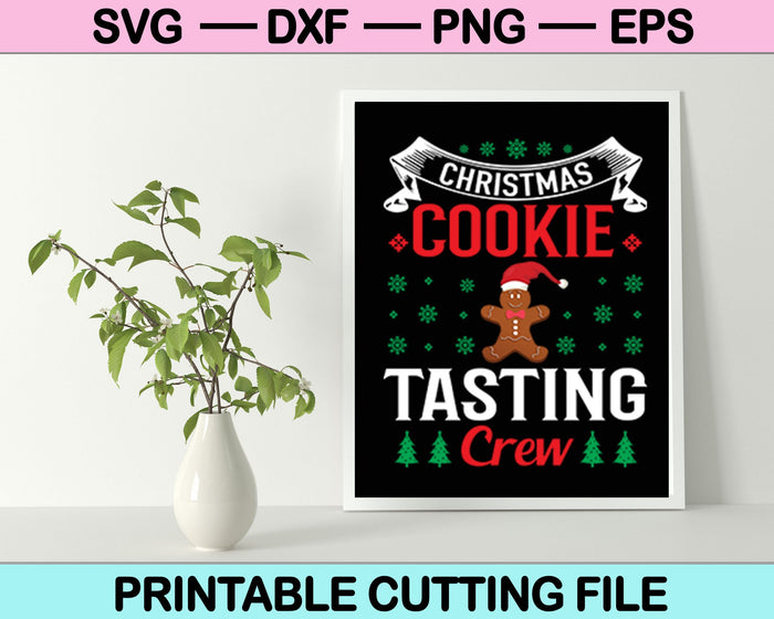 Christmas Cookie Tasting Crew Christmas SVG PNG Cutting Printable Files
