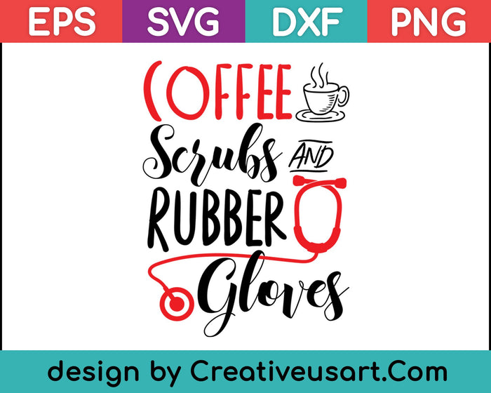 Coffee Scrubs and Rubber Gloves SVG PNG Cutting Printable Files