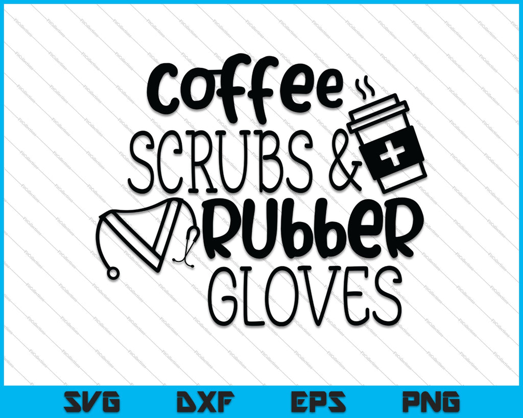 Coffee scrubs and rubber gloves SVG PNG Files – creativeusarts