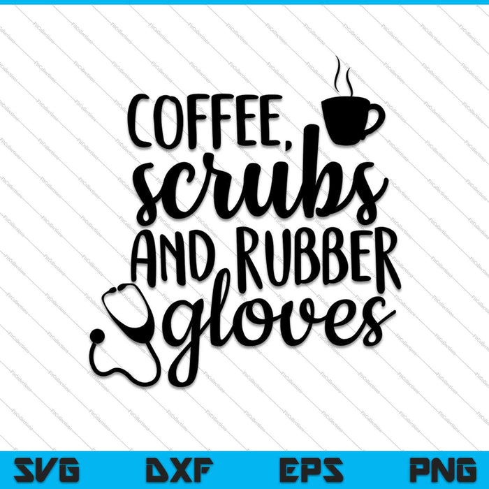 Coffee Scrubs Gloves SVG PNG Cutting Printable Files