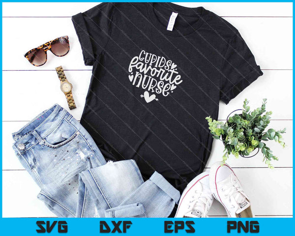 Cupids Favorite Nurse SVG PNG Cutting Printable Files - on a t-shirt
