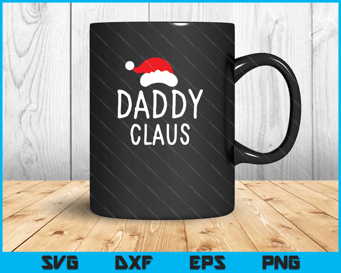 Daddy Claus Christmas SVG PNG Cutting Printable Files